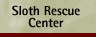 Sloth Rescue Center